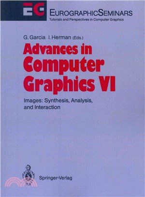 Advances in Computer Graphics ― Images: Synthesis, Analysis, and Interaction