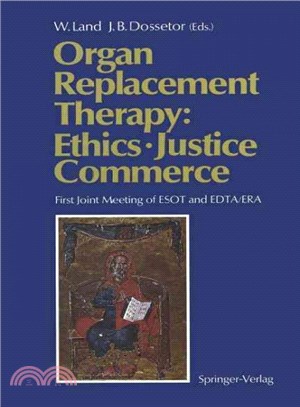 Organ Replacement Therapy: Ethics, Justice Commerce ― First Joint Meeting of Esot and Edta/Era Munich December 1990