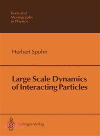 Large Scale Dynamics of Interacting Particles
