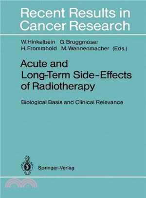 Acute and Long-Term Side-Effects of Radiotherapy ― Biological Basis and Clinical Relevance