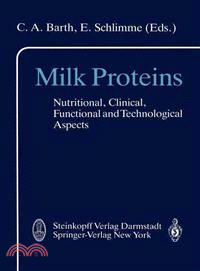 Milk Proteins — Nutritional, Clinical, Functional and Technological Aspects