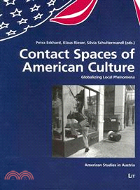 Contact Spaces of American Culture—Globalizing Local Phenomena