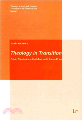 Theology in Transition ― Public Theologies in Post-apartheid South Africa