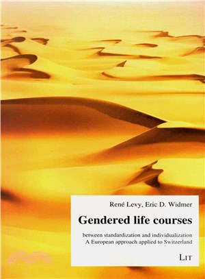Gendered Life Courses Between Standardization and Individualization ― A European Approach Applied to Switzerland
