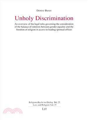 Unholy Discrimination ─ An Overview on the Legal Rules Governing the Consideration of the Balance of Interests Between Gender Equality and the Freedom of Religion in Access t