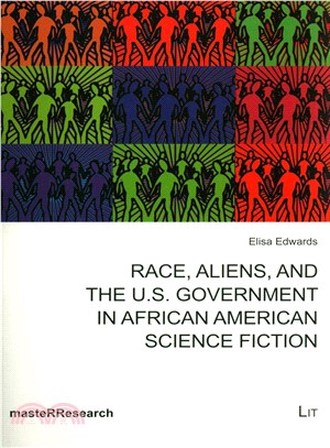Race, Aliens, and the U.s. Government in African American Science Fiction