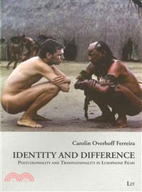 Identity and Difference—Postcoloniality and Transnationality in Lusophone Films