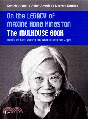 On the Legacy of Maxine Hong Kingston ― The Mulhouse Book