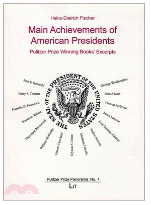 Main Achievements of American Presidents ― Pulitzer Prize Winning Books' Excerpts