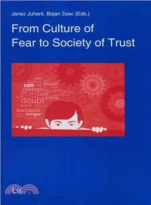 From Culture of Fear to Society of Trust