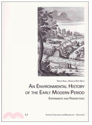 An Environmental History of the Early Modern Period ― Experiments and Perspectives