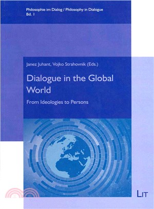Dialogue in the Global World ― From Ideologies to Persons