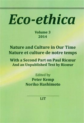 Nature and Culture in Our Time ― With a Second Part on Paul Ricoeur and an Unpublished Text by Ricoeur