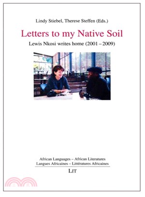 Letters to My Native Soil ― Lewis Nkosi Writes Home (2001-2009)