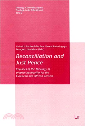 Reconciliation and Just Peace ─ Impulses of the Theology of Dietrich Bonhoeffer for the European and African Context