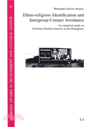 Ethno-religious Identification and Intergroup Contact Avoidance ― An Empirical Study on Christian-muslim Relations in the Philippines