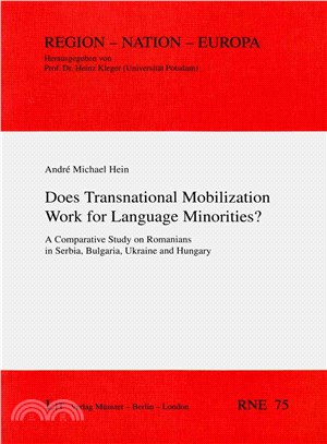 Does Transnational Mobilization Work for Language Minorities? ─ A Comparative Study on Romanians in Serbia, Bulgaria, Ukraine and Hungary