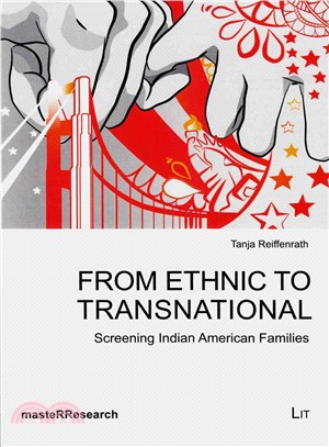 From Ethnic to Transnational ― Screening Indian American Families