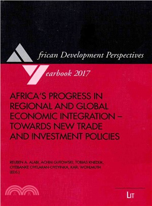 Africa's Progress in Regional and Global Economic Integration ─ Towards New Trade and Investment Policies