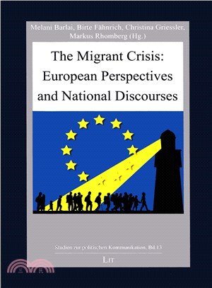 The Migrant Crisis ─ European Perspectives and National Discourses