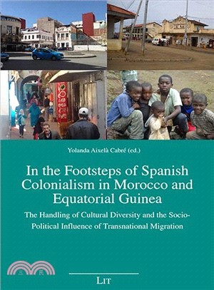 In the Footsteps of Spanish Colonialism in Morocco and Equatorial Guinea ― The Handling of Cultural Diversity and the Socio-political Influence of Transnational Migration