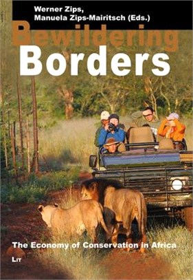 Bewildering Borders ― The Economy of Conservation in Africa