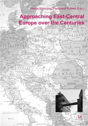 Approaching East-central Europe over the Centuries