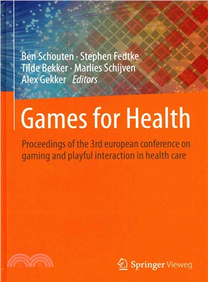 Games for Health ― Proceedings of the 3rd Conference on Gaming and Playful Interaction in Health Care