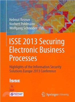 ISSE 2013 Securing Electronic Business Processes ─ Highlights of the Information Security Solutions Europe 2013 Conference