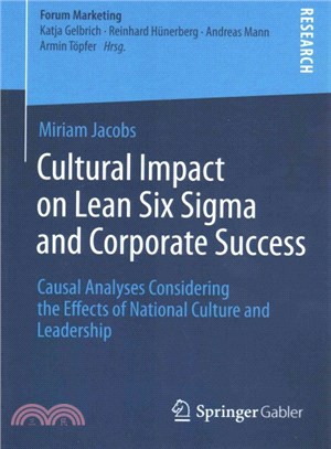 Cultural Impact on Lean Six Sigma and Corporate Success ─ Causal Analyses Considering the Effects of National Culture and Leadership