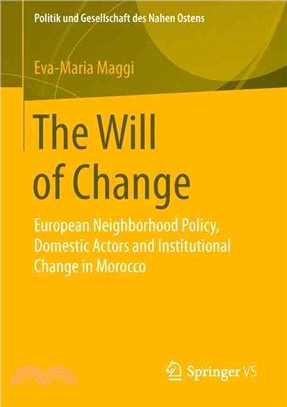 The Will of Change ― European Neighborhood Policy, Domestic Actors and Institutional Change in Morocco