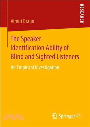 The Speaker Identification Ability of Blind and Sighted Listeners ― An Empirical Investigation