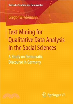 Text Mining for Qualitative Data Analysis in the Social Sciences ― A Study on Democratic Discourse in Germany