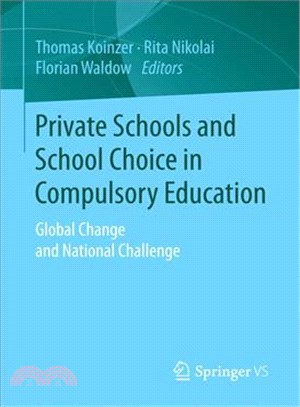 Private Schools and School Choice in Compulsory Education ― Global Change and National Challenge