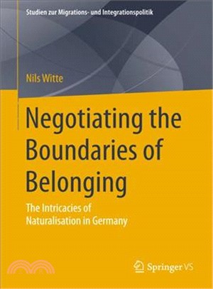 Negotiating the Boundaries of Belonging ― The Intricacies of Naturalisation in Germany