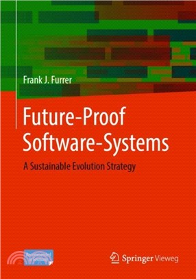 Future-Proof Software-Systems：A Sustainable Evolution Strategy