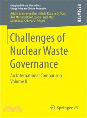 Challenges of Nuclear Waste Governance ― An International Comparison