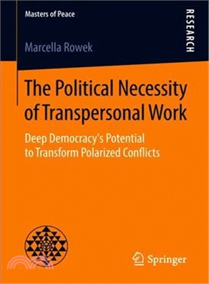 The Political Necessity of Transpersonal Work ― Deep Democracy's Potential to Transform Polarized Conflicts