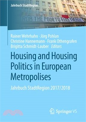 Housing and Housing Politics in European Metropolises ― Jahrbuch Stadtregion 2017/2018