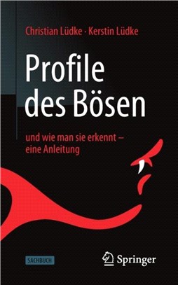 Profile Des Boesen：Und Wie Man Sie Erkennt - Eine Anleitung