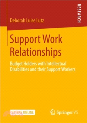 Support Work Relationships：Budget Holders with Intellectual Disabilities and their Support Workers