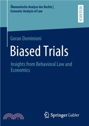 Biased Trials：Insights from Behavioral Law and Economics