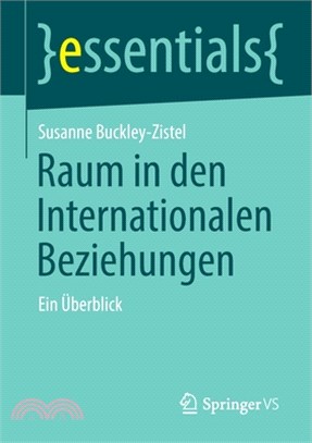 Raum in Den Internationalen Beziehungen: Ein Überblick