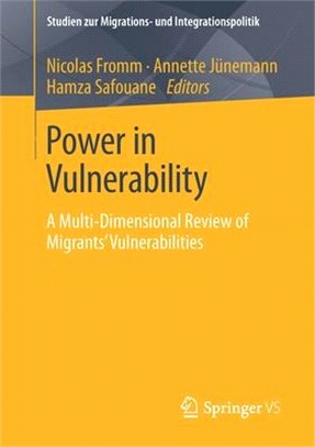 Power in Vulnerability: A Multi-Dimensional Review of Migrants' Vulnerabilities