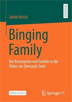 Binging Family: Die Konzeption Von Familie in Der Video-On-Demand-Serie