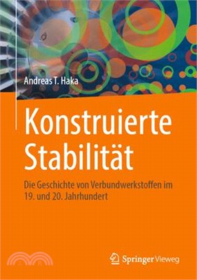 Konstruierte Stabilität: Die Geschichte Von Verbundwerkstoffen Im 19. Und 20. Jahrhundert