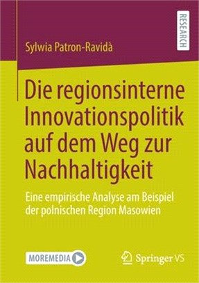 Die regionsinterne Innovationspolitik auf dem Weg zur Nachhaltigkeit: Eine empirische Analyse am Beispiel der polnischen Region Masowien