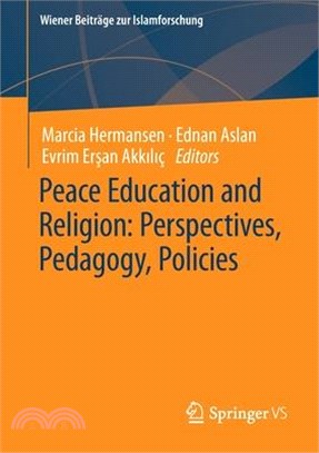 Peace Education and Religion: Perspectives, Pedagogy, Policies