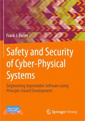 Safety and Security of Cyber-Physical Systems: Engineering Dependable Software Using Principle-Based Development