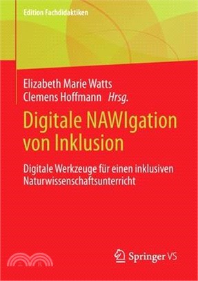 Digitale Nawigation Von Inklusion: Digitale Werkzeuge Für Einen Inklusiven Naturwissenschaftsunterricht